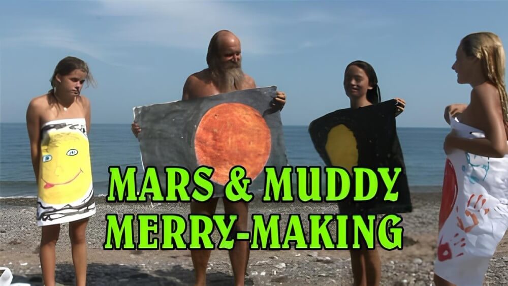 Mars of muddy merry making - The Cult of Nudity Is Open to All