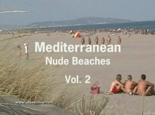 Mediterranean nude beaches vol 2 - Naturists view nudity as a philosophy of life