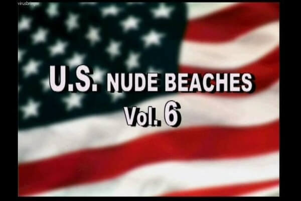 U.S. nude beaches vol 6 - Nudity is a part of life without shame